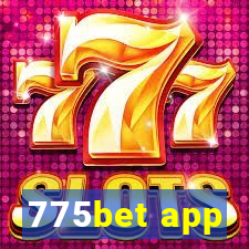 775bet app